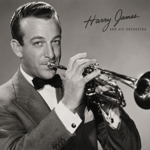 Man in suit playing trumpet, text: 'Harry James and His Orchestra'.